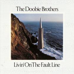 The Doobie Brothers : Livin' on the Fault Line